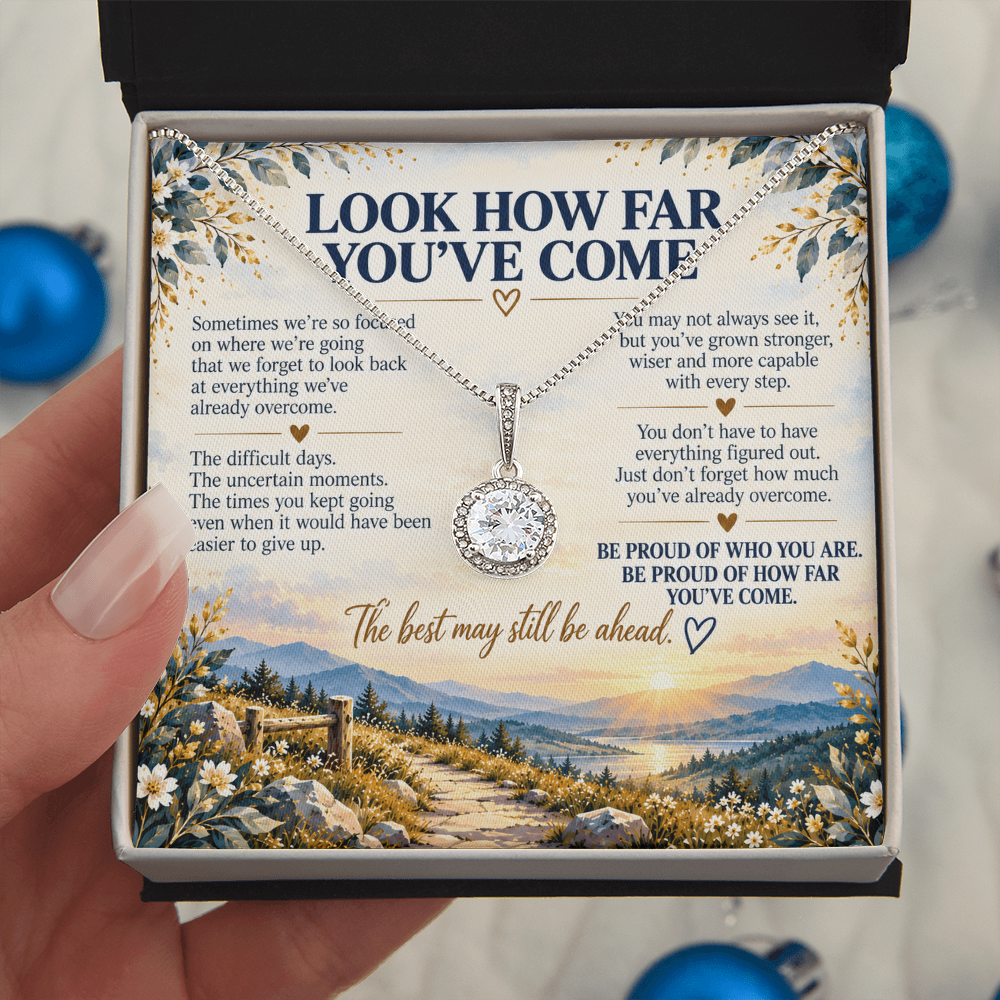 Look How Far You've Come - Inspirational Eternal Hope Necklace