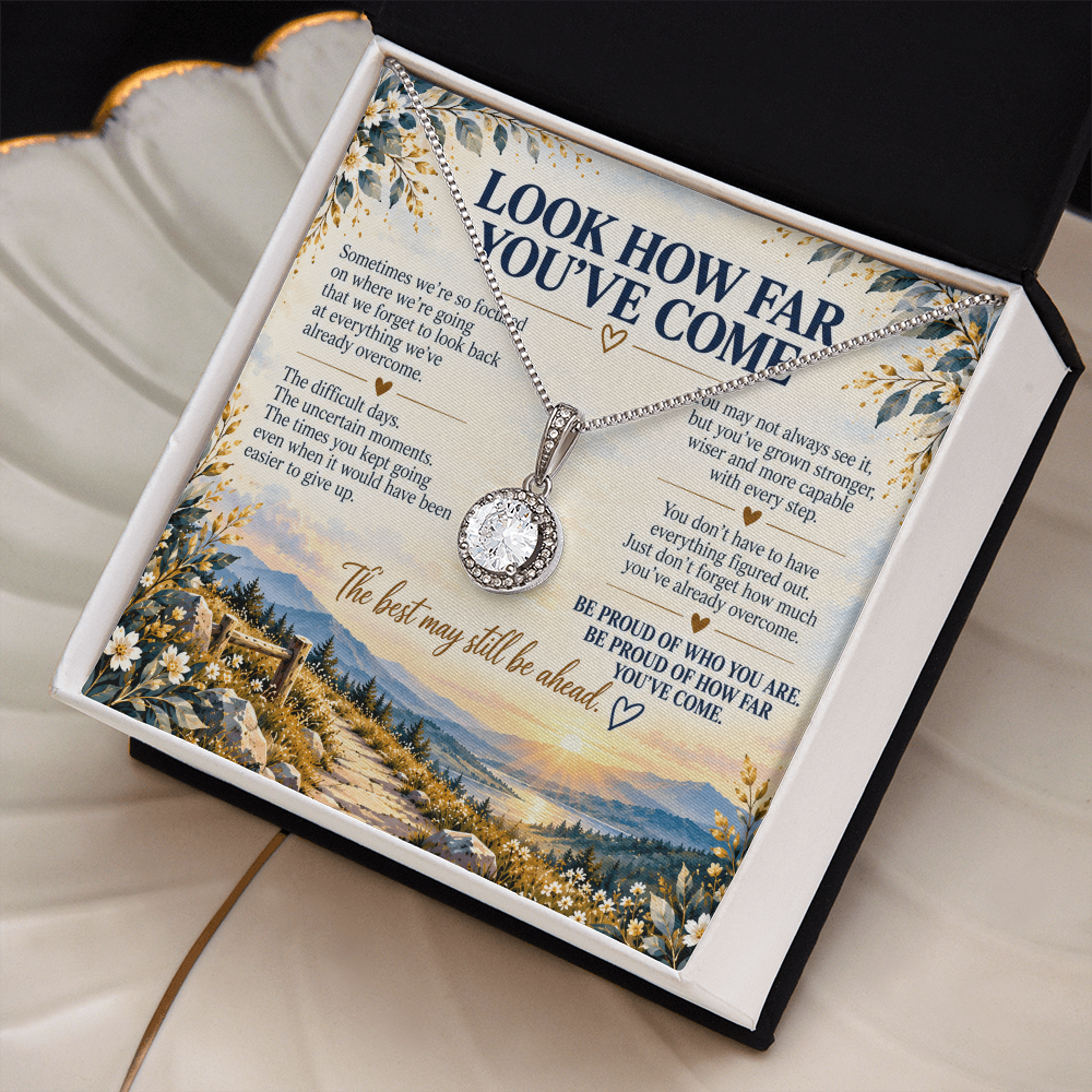 Look How Far You've Come - Inspirational Eternal Hope Necklace
