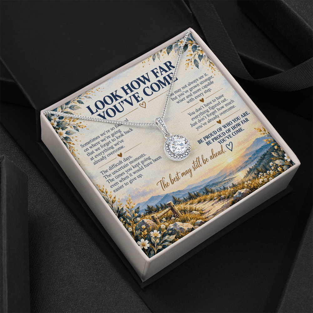 Look How Far You've Come - Inspirational Eternal Hope Necklace