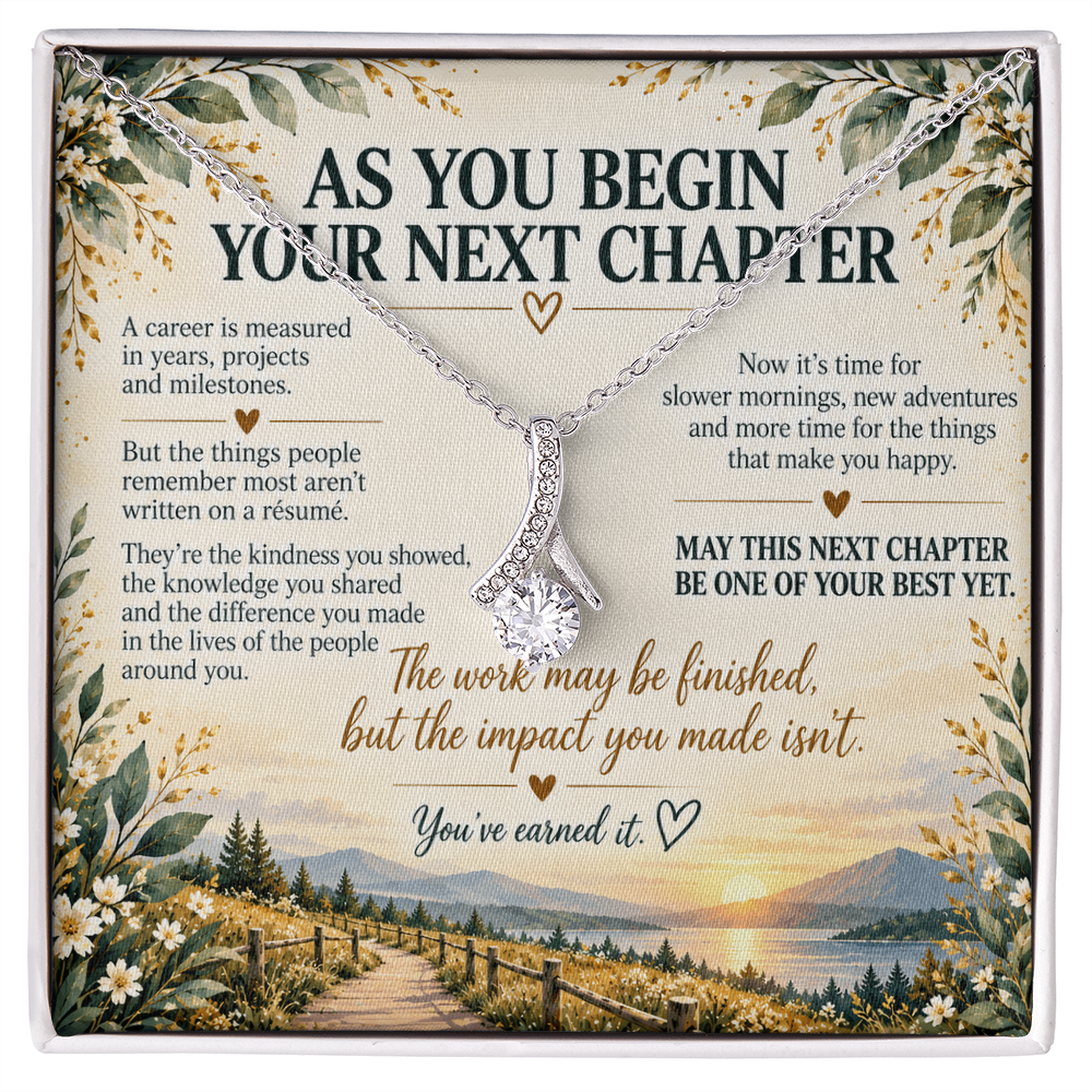 As You Begin Your Next Chapter - Retirement Alluring Beauty Necklace
