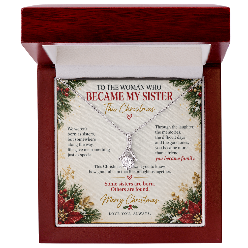To The Woman Who Became My Sister - Christmas Alluring Beauty Necklace