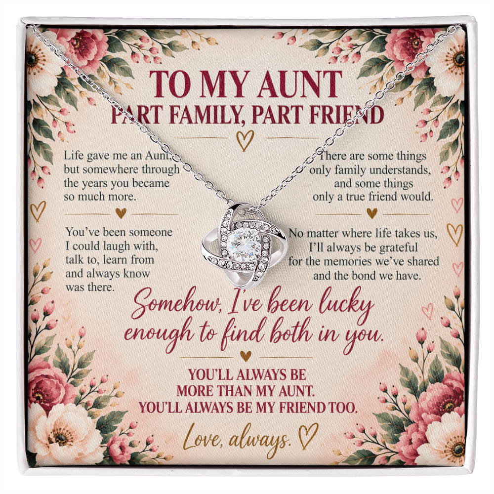 To My Aunt - Part Family, Part Friend Love Knot Necklace
