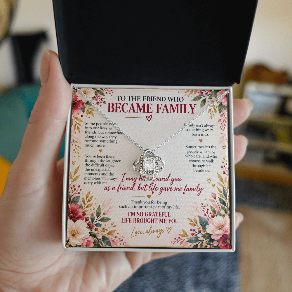 To The Friend Who Became Family - Love Knot Necklace