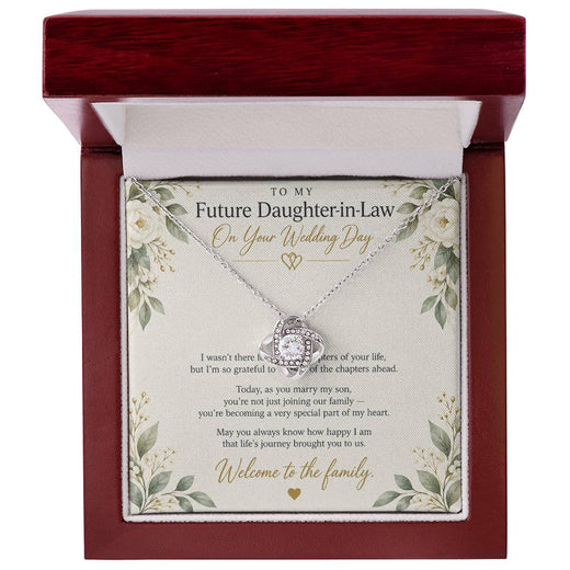 To My Future Daughter-in-Law - Wedding Day Love Knot Necklace