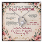 To The Woman I'm Lucky To Call My Godmother - Forever Love Necklace